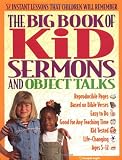 The Big Book of Kids Sermons and Object Talks (Big Books)