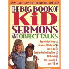 The Big Book of Kids Sermons and Object Talks