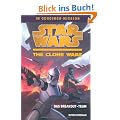 Star Wars The Clone Wars: In geheimer Mission 01: Das Breakout-Team