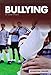 Bullying (Essential Issues Set 4)