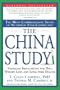 The China Study: The Most Comprehensive Study of Nutrition Ever Conducted and the Startling Implications for Diet, Weight Loss and Long-term Health
