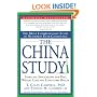 The China Study: The Most Comprehensive Study of Nutrition Ever Conducted And the Startling Implications for Diet, Weight Loss, And Long-term Health