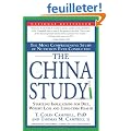 The China Study: The Most Comprehensive Study of Nutrition Ever Conducted And the Startling Implications for Diet, Weight Loss, And Long-term Health