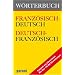 W�rterbuch Deutsch-Franz�sisch / Franz�sisch-Deutsch