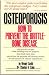 Osteoporosis: How to prevent the brittle-bone disease