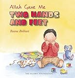 Allah gave me two hands and feet