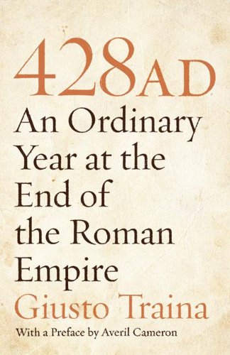 428 AD: An Ordinary Year at the End of the Roman Empire