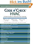 Code Check HVAC: A Field Guide to Hea...