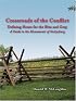 Crossroads of the Conflict: Defining Hours for the Blue and Gray: A Guide to the Monuments of Gettysburg