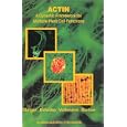 Actin: A Dynamic Framework for Multiple Plant Cell Functions (Developments in Plant and Soil Sciences)