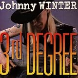 3rd Degreeby Johnny Winter