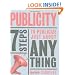 Publicity: 7 Steps to Publicize Just About Anything