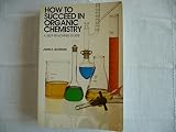 How to succeed in organic chemistry