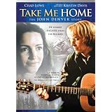 Take Me Home - The John Denver Story (Biopic)
