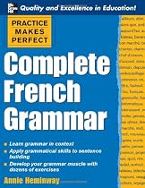 Practice Makes Perfect: Complete French Grammar (Practice Makes Perfect Series)