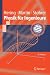 Physik für Ingenieure (Springer-Lehrbuch)