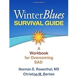 winter blues survival guide a workbook for overcoming sad