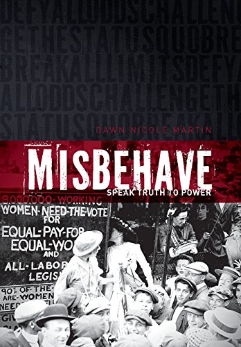 MisBehave: Speak Truth to Power