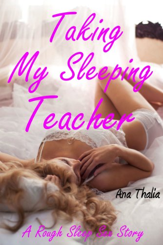 Taking My Sleeping Teacher