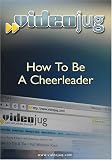 How To Be A Cheerleader