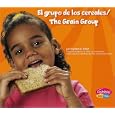 El grupo de los cereales The Grain Group (Pebble Plus Bilingual) by Spanish Childrens Bilingual