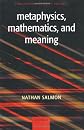 Metaphysics, Mathematics, and Meaning: Philosophical Papers