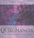 El manual de Quiromancia/ The Palmistry Workbook (Spanish Edition)