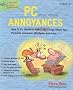 PC Annoyances, Second Edition PC Annoyances, Second Edition