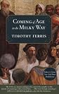 Coming of Age in the Milky Way