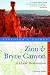 Explorer's Guide Zion & Bryce Canyon: A Great Destination