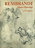 Rembrandt : master drawings