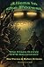Aliens in the Forest: The Cisco Grove UFO Encounter