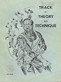 Track in Theory and Technique
