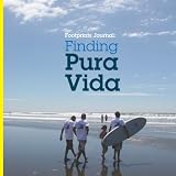 Footprints Journal: Finding Pura Vida