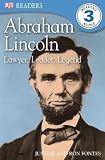 Abraham Lincoln Lawyer Leader Legend DK READERS