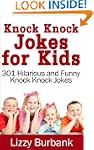 Knock Knock Jokes for Kids: 301 Hilar...