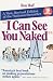 I Can See You Naked
