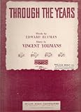 THROUGH THE YEARS - Words by Edward Heyman / Music by Vincent Youmans