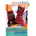 Neue Patchwork-Socken stricken: Neue Varianten f�r Patchwork-Socken-Fans