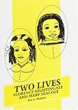 Two lives: Florence Nightingale and Mary Seacole
