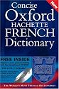 Concise Oxford-Hachette French Dictionary: Special Edition with FREE SpeakFrench Pronunciation CD-ROM