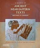A reader of ancient Near Eastern texts : sources for the study of the Old Testament