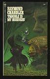 Trouble Is My Business (Vintage Crime/Black Lizard)