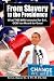 From Slavery to the Presidency: What THE MAN Intended for Evil, GOD has Meant for Good