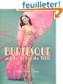 Burlesque and the Art of the Teese/Fetish and the Art of the Teese