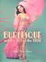 Burlesque And The Art Of The Teese/Fetish And The Art Of The Tees