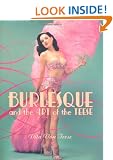 Burlesque and the Art of the Teese / Fetish and the Art of the Teese