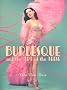 Burlesque and the Art of the Teese / Fetish and the Art of the Teese