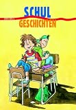 Schul-Geschichten. - Katja Reider