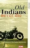 Old Indians Never Die [1995]